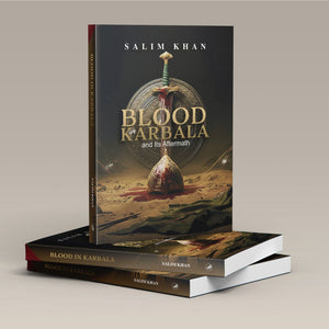 Blood In Karbala and Its Aftermath